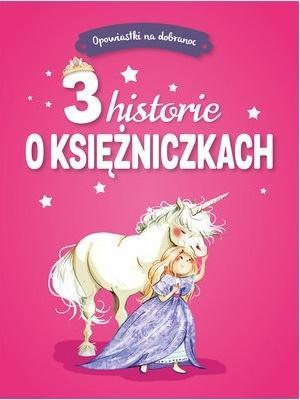 Okładka książki Opowiastki na dobranoc. 3 historie o księżniczkach