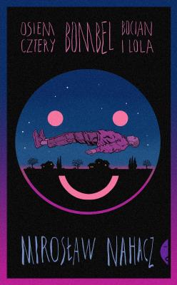 Okładka książki Osiem cztery. Bombel. Bocian i Lola