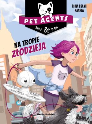 Okładka książki Pet Agents 2. Na tropie złodzieja