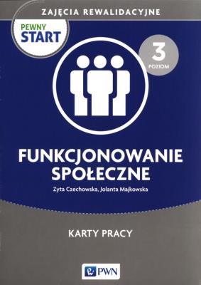 Pewny start. Zajęcia rewalidacyjne poziom 3. Autor: Czechowska Zyta, Majkowska Jolanta. SmakLiter.pl Okładka książki Pewny start. Zajęcia rewalidacyjne poziom 3