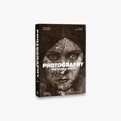 Photography: The Whole Story. Autor: Hacking Juliet, Campany David. SmakLiter.pl Okładka książki Photography: The Whole Story