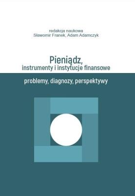 Okładka książki Pieniądz, instrumenty i instytucje finansowe