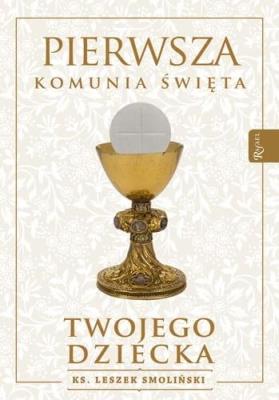 Okładka książki Pierwsza Komunia Święta twojego dziecka