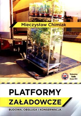 Platformy załadowcze. Autor: Chimiak Mieczysław. SmakLiter.pl Okładka książki Platformy załadowcze