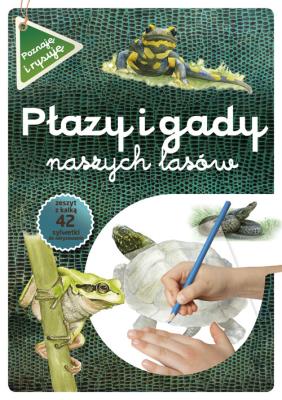 Płazy i gady naszych lasów. Autor: Katarzyna Kopiec-Sekieta. SmakLiter.pl Okładka książki Płazy i gady naszych lasów
