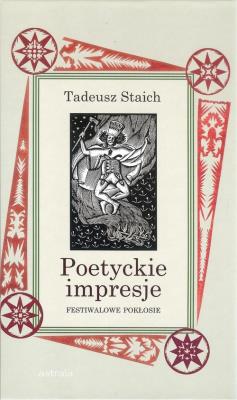 Poetyckie impresje. Autor: Staich Tadeusz. SmakLiter.pl Okładka książki Poetyckie impresje