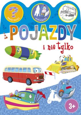 Pojazdy i nie tylko. Zgadywanki, wyklejanki.... Autor: Ewa Gorzkowska-Parnas. SmakLiter.pl Okładka książki Pojazdy i nie tylko. Zgadywanki, wyklejanki...