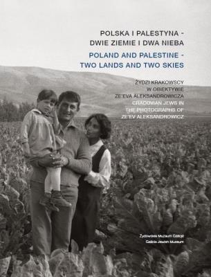 Okładka książki Polska i Palestyna - dwie ziemie i dwa nieba