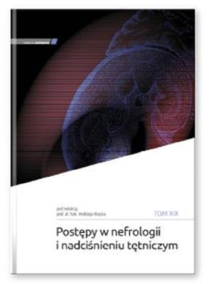 Postępy w nefrologii i nadciśnieniu tętniczym tom XIX. Autor: A. Więcek. SmakLiter.pl Okładka książki Postępy w nefrologii i nadciśnieniu tętniczym tom XIX