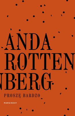 Proszę bardzo. Autor: Rottenberg Anda. SmakLiter.pl Okładka książki Proszę bardzo