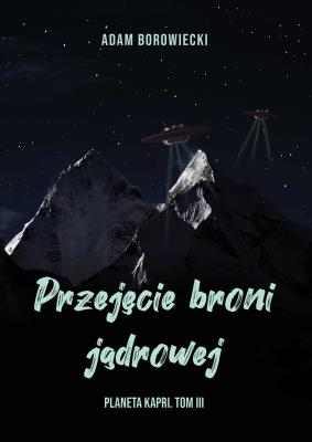 Okładka książki Przejęcie broni jądrowej Planeta Kapri