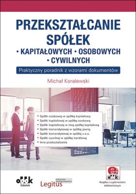 Okładka książki Przekształcanie spółek: kapitałowych...  PGK1422e