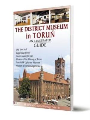 Przewodnik il. Muzeum Okręgowe w Toruniu w.ang.. Autor: praca zbiorowa. SmakLiter.pl Okładka książki Przewodnik il. Muzeum Okręgowe w Toruniu w.ang.