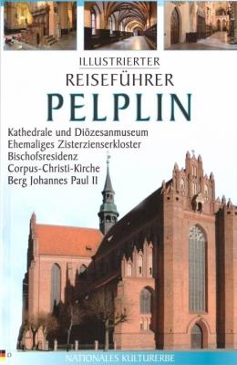 Przewodnik ilustrowany Pelplin w.niemiecka. Autor: Katarzyna Szroeder-Dowjat, Piotr Jaworek. SmakLiter.pl Okładka książki Przewodnik ilustrowany Pelplin w.niemiecka