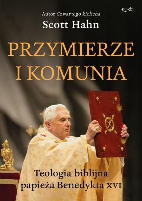 Przymierze i komunia. Autor: Hahn Scott. SmakLiter.pl Okładka książki Przymierze i komunia