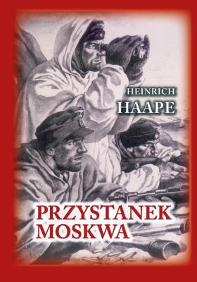 Przystanek Moskwa. Autor: Haape Heinrich. SmakLiter.pl Okładka książki Przystanek Moskwa