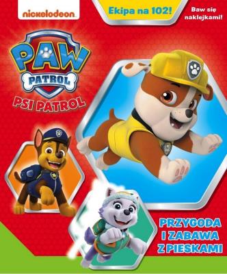 Okładka książki Psi Patrol Ekipa na 102! Przygoda i zabawa..