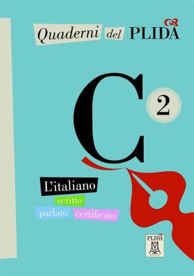 Quaderni del Plida Nuovo C2 + audio online. Autor:   Praca zbiorowa. SmakLiter.pl Okładka książki Quaderni del Plida Nuovo C2 + audio online