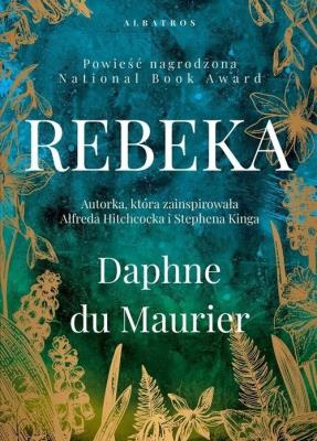 Rebeka. Autor: Daphne DuMaurier. SmakLiter.pl Okładka książki Rebeka