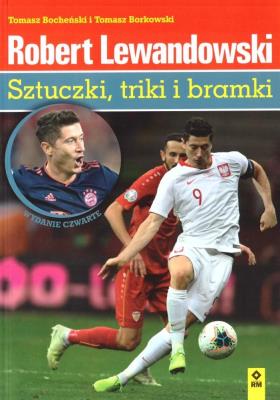 Okładka książki Robert Lewandowski. Sztuczki, triki i bramki