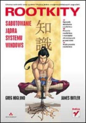 Okładka książki Rootkity. Sabotowanie jądra systemu Windows