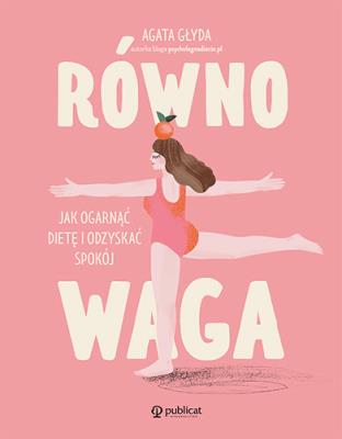 Okładka książki Równowaga. Jak ogarnąć dietę i odzyskać spokój