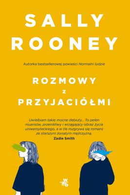 Rozmowy z przyjaciółmi. Autor: Rooney Sally. SmakLiter.pl Okładka książki Rozmowy z przyjaciółmi
