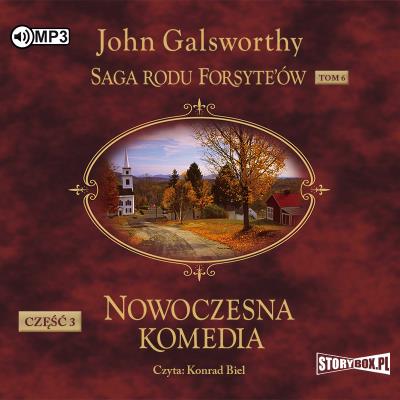 Saga rodu Forsyte'ówT.6 Nowoczesna komedia cz.3 CD - Audiobook. Autor: Galsworthy John. SmakLiter.pl Okładka książki Saga rodu Forsyte'ówT.6 Nowoczesna komedia cz.3 CD - Audiobook