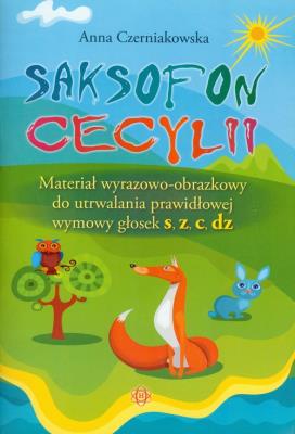 Okładka książki Saksofon Cecylii. Materiał wyrazowo-obrazkowy...