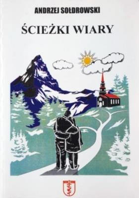 Ścieżki wiary. Autor: Andrzej Sołdrowski. SmakLiter.pl Okładka książki Ścieżki wiary
