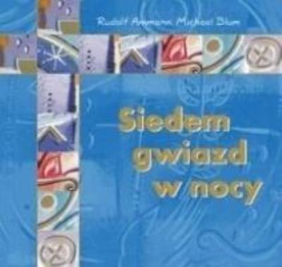 Siedem gwiazd w nocy. Autor: Rudolf Ammann. SmakLiter.pl Okładka książki Siedem gwiazd w nocy