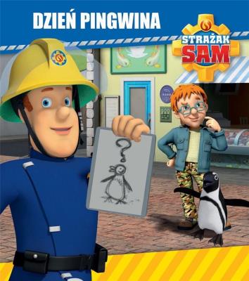 Okładka książki Strażak Sam. Dzień pingwina