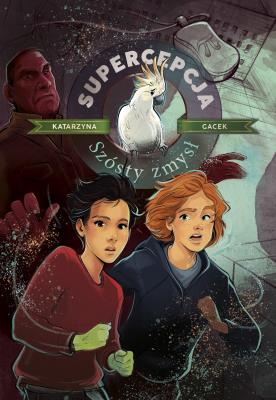 Supercepcja. Szósty zmysł. Autor: Gacek Katarzyna. SmakLiter.pl Okładka książki Supercepcja. Szósty zmysł