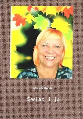 Świat i ja. Autor: Mariola Hodde. SmakLiter.pl Okładka książki Świat i ja
