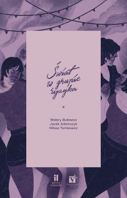 Świat w grupie ryzyka. Autor: Butewicz Walery, Adamczyk Jacek, Tomkowicz Miłosz. SmakLiter.pl Okładka książki Świat w grupie ryzyka