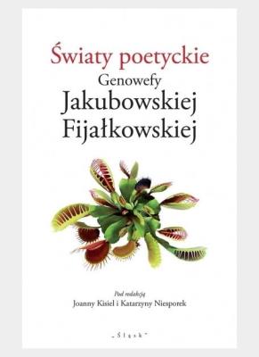 Okładka książki Światy poetyckie Genowefy Jakubowskiej...