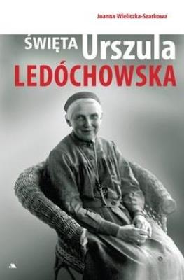 Okładka książki Święta Urszula Ledóchowska
