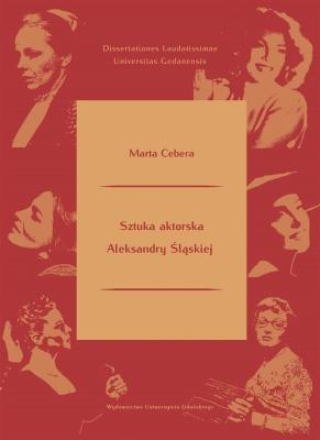 Sztuka aktorska Aleksandry Śląskiej. Autor: Marta Cebera. SmakLiter.pl Okładka książki Sztuka aktorska Aleksandry Śląskiej