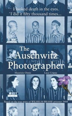 The Auschwitz Photographer. Autor: Crippa Luca, Onnis Maurizio. SmakLiter.pl Okładka książki The Auschwitz Photographer