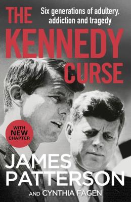 The Kennedy Curse. Autor: Patterson James. SmakLiter.pl Okładka książki The Kennedy Curse