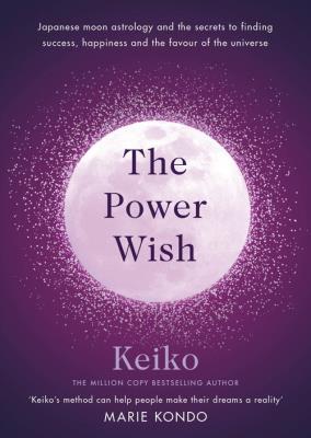 The Power Wish. Autor: Keiko. SmakLiter.pl Okładka książki The Power Wish