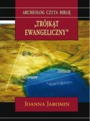 Trójkąt ewangeliczny. Autor: Jaromin Joanna. SmakLiter.pl Okładka książki Trójkąt ewangeliczny