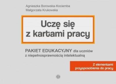 Uczę się z kartami pracy. Pakiet edykacyjny. Autor: Agnieszka Borowska-Kociemba, Małgorzata Krukowska. SmakLiter.pl Okładka książki Uczę się z kartami pracy. Pakiet edykacyjny