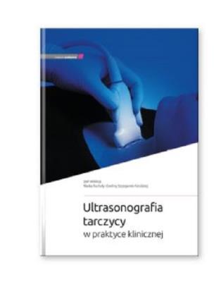 Okładka książki Ultrasonografia tarczycy w praktyce klinicznej