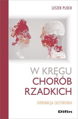 W kręgu chorób rzadkich. Autor: Ploch Leszek. SmakLiter.pl Okładka książki W kręgu chorób rzadkich