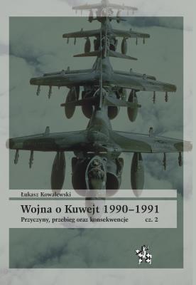 Okładka książki Wojna o Kuwejt 19901991