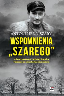 Okładka książki Wspomnienia 'Szarego'
