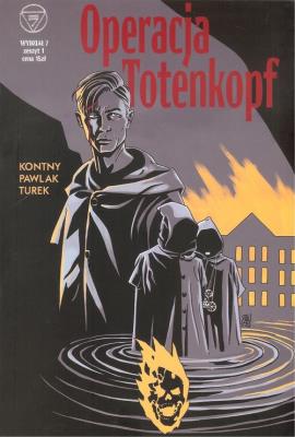 Wydział 7 T.1 Operacja Totenkopf. Autor: Tomasz Kontny, Grzegorz Pawlak. SmakLiter.pl Okładka książki Wydział 7 T.1 Operacja Totenkopf