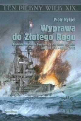 Wyprawa do Złotego Rogu. Autor: Piotr Nykiel. SmakLiter.pl Okładka książki Wyprawa do Złotego Rogu