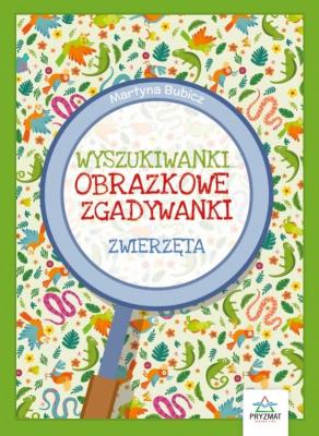 Wyszukiwanki... Zwierzęta. Autor: Martyna Bubicz i Agnieszka Sitarz. SmakLiter.pl Okładka książki Wyszukiwanki... Zwierzęta